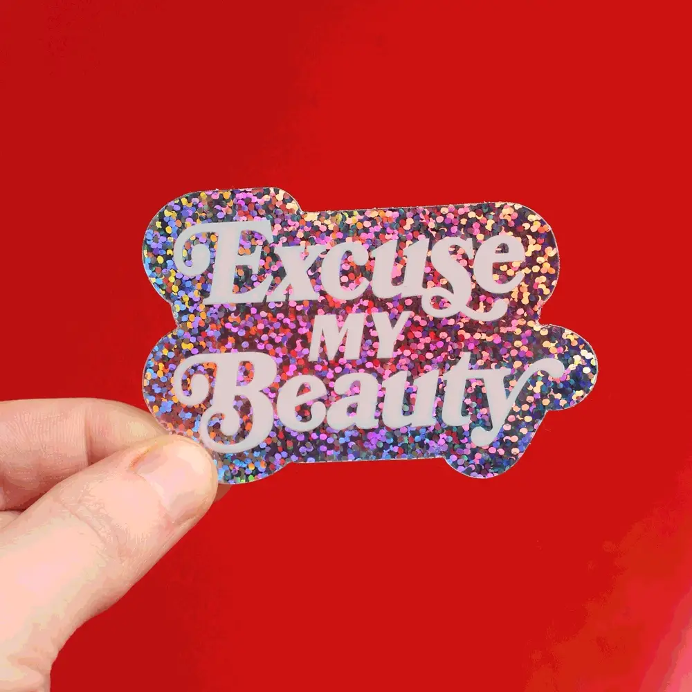 Excuse my Beauty Glitter Sticker - Image 4