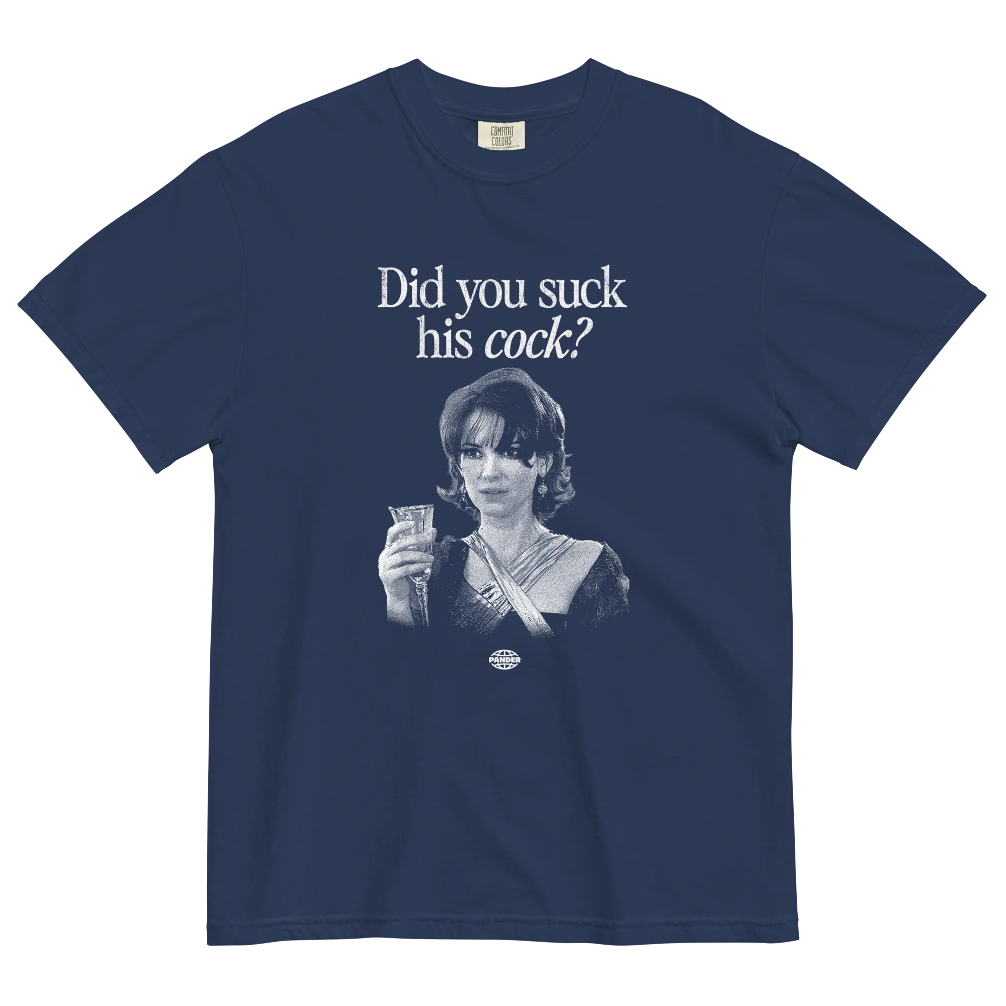 Did you suck his cock? T-Shirt - Image 4