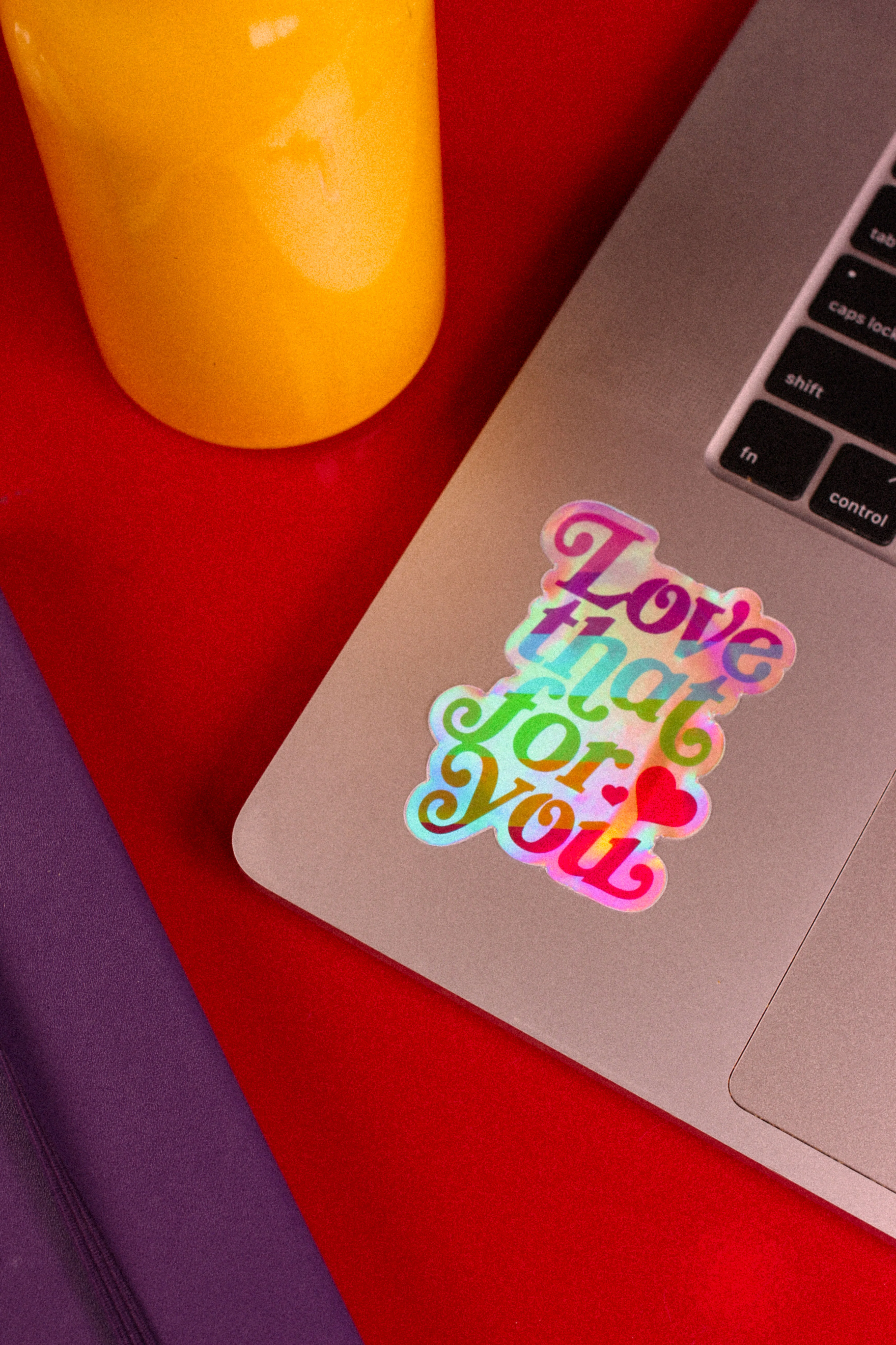 Love That For You Holographic Sticker - Image 4