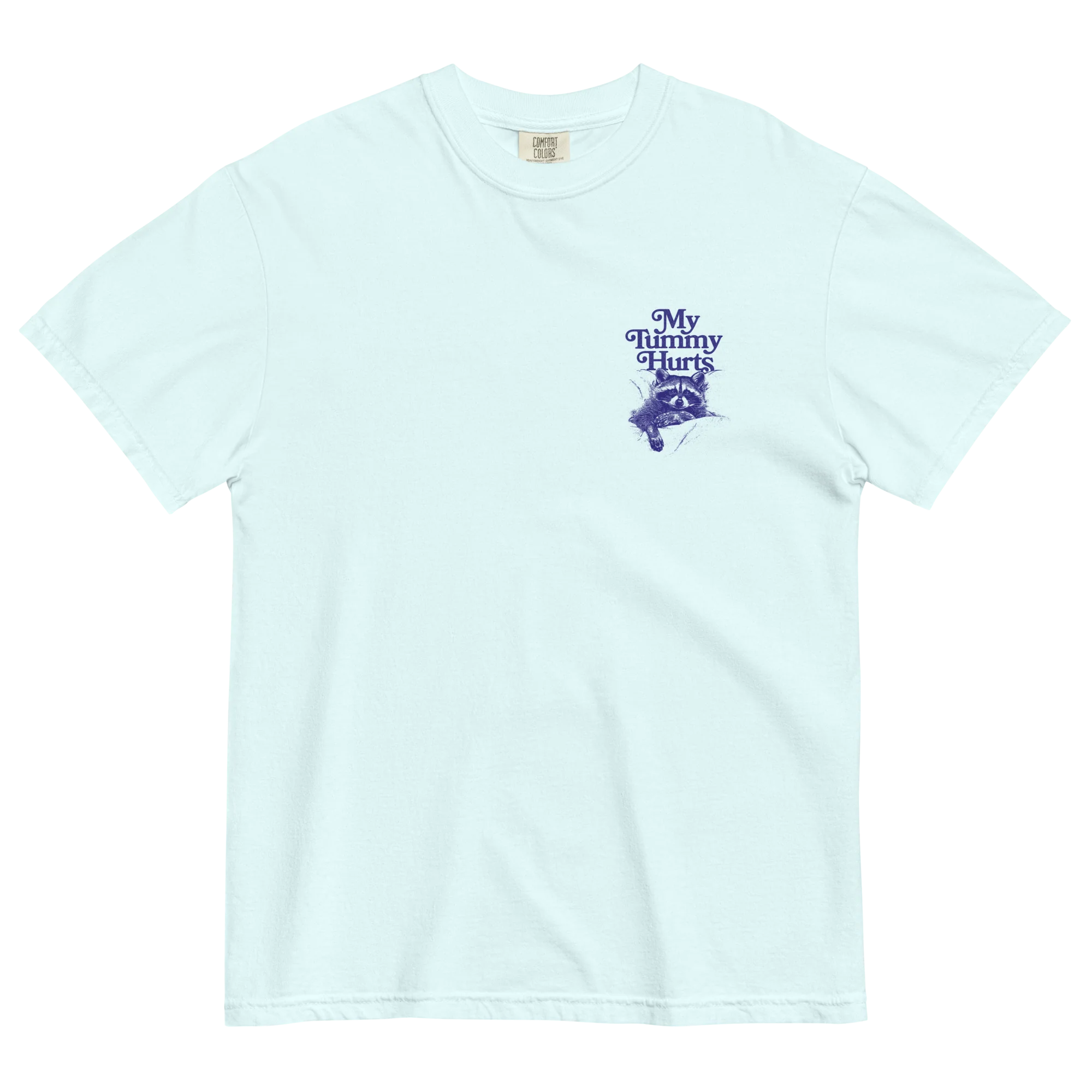 My Tummy Hurts Raccoon T-Shirt - Image 7