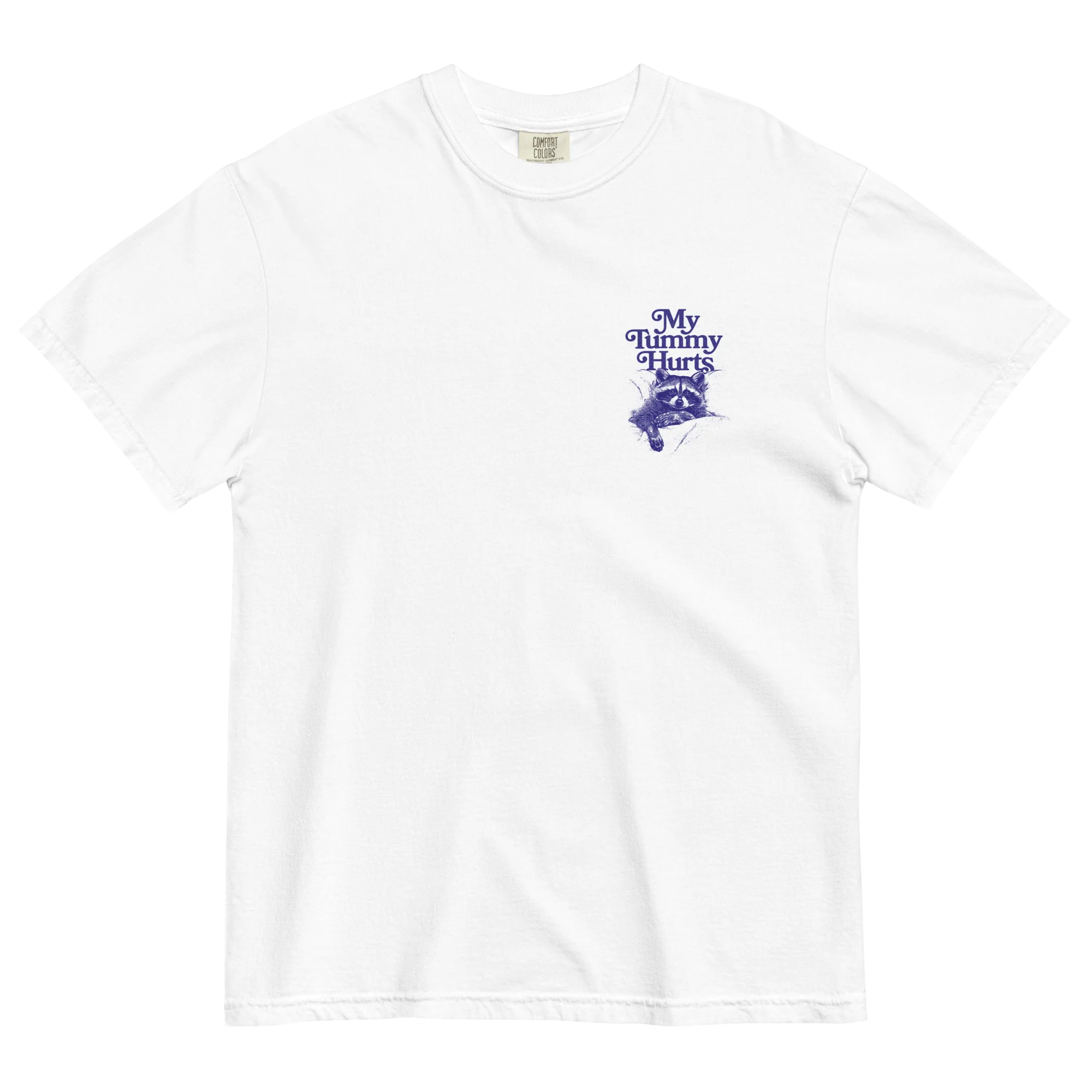 My Tummy Hurts Raccoon T-Shirt - Image 9