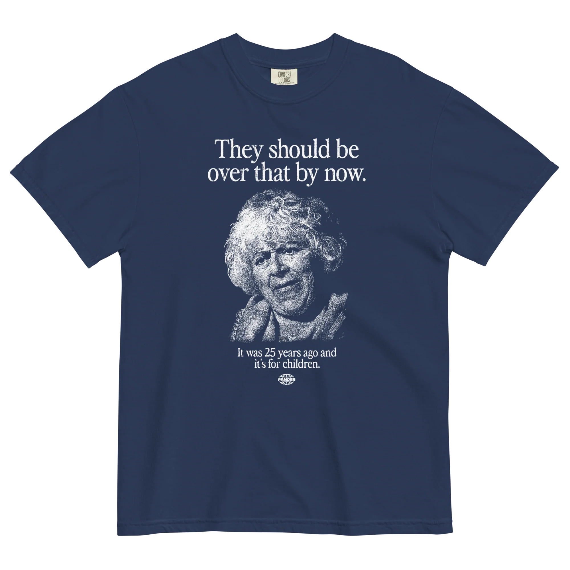 They should be over that by now T-Shirt - Image 4